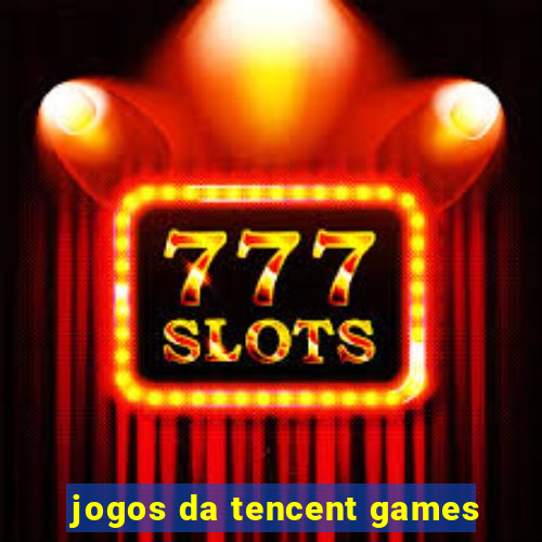 jogos da tencent games